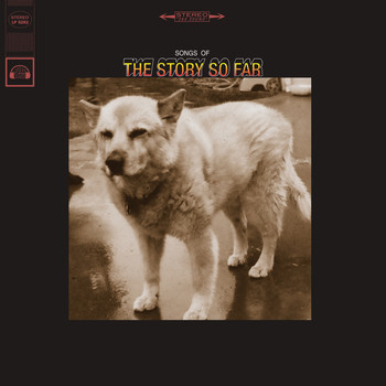 The Story So Far - Songs Of