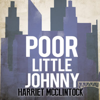 Harriet McClintock - Poor Little Johnny