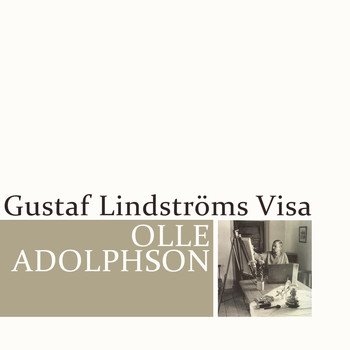 Olle Adolphson - Gustaf Lindströms visa