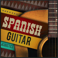 Guitarra|Spanish Guitar|Spanish Guitar Music - Spanish Guitar Acoustics