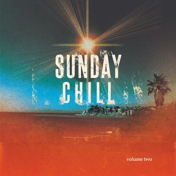 Various Artists - Sunday Chill, Vol. 2 (Relaxing & Melodic House Music)