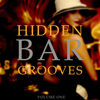 Various Artists - Hidden Bar Grooves, Vol. 1 (Chilled Beer & Cocktail Music)
