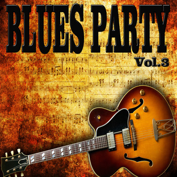 Various Artists - Blues Party, Vol. 3