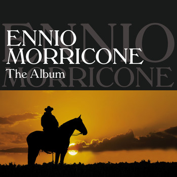 Ennio Morricone - The Album