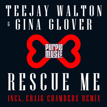Teejay Walton, Gina Glover - Rescue Me (Incl. Craig Chambers Remix)