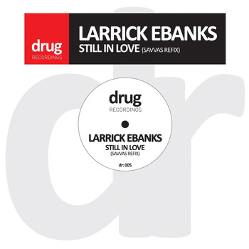 Larrick Ebanks - Still in Love