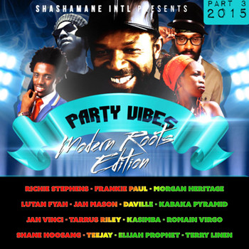 Various Artists - Party Vibes, Vol. 3 (Modern Roots Edition) [Shashamane Intl Presents]