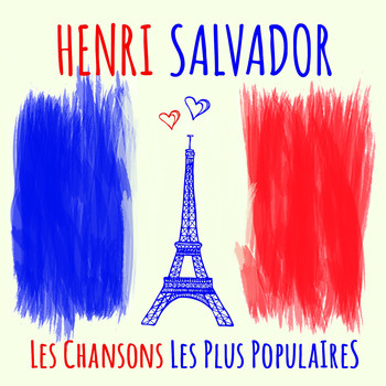 Henri Salvador - Henri Salvador - Les chansons les plus populaires