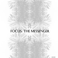 The Messenger - Focus: The Messenger, Pt. 1