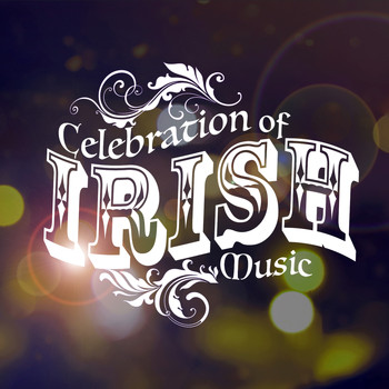 Irish Folk Music|Irish Sounds - Celebration of Irish Music
