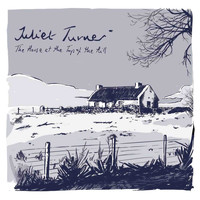 Juliet Turner - The House at the Top of the Hill