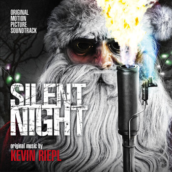 Kevin Riepl - Silent Night (Original Motion Picture Soundtrack)