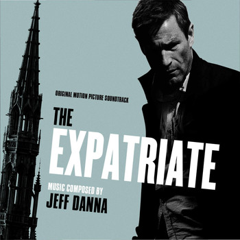 Jeff Danna - The Expatriate (Original Motion Picture Soundtrack)