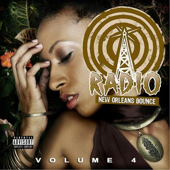Various Artists - New Orleans Bounce Radio, Vol. 4