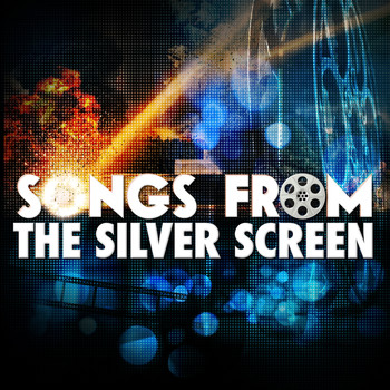 Various Artists - Songs from the Silver Screen