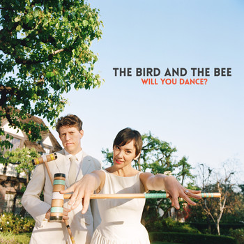 the bird and the bee - Will You Dance? - Single