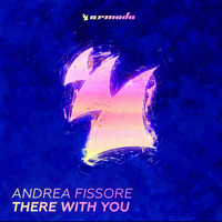 Andrea Fissore - There With You