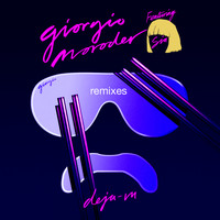 Giorgio Moroder feat. Sia - Déjà vu (Remixes)