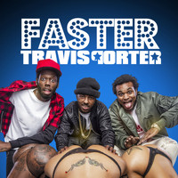 Travis Porter - Faster (Explicit)