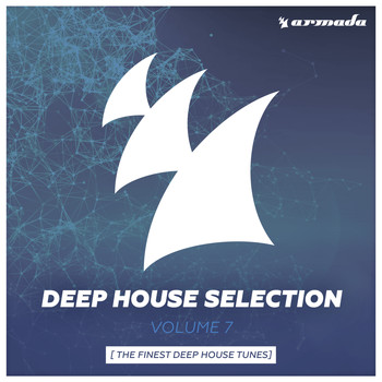 Various Artists - Armada Deep House Selection, Vol. 7 (The Finest Deep House Tunes)