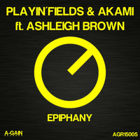 Playin'fields, Akami Feat Ashleigh Brown - Epiphany