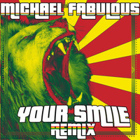 Michael Fabulous - Your Smile (Remix)