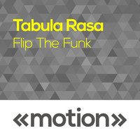Tabula Rasa - Flip the Funk