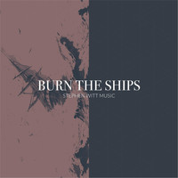Stephen Witt - Burn the Ships