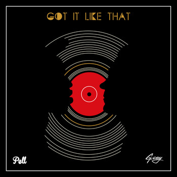 Pell, G-Eazy - Got It Like That (Eleven:11 Remix [Explicit])