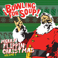 Bowling For Soup - Merry Flippin' Christmas, Vol. 1