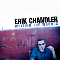 Erik Chandler - Writing the Wrongs