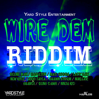 Various Artists - Wire Dem Riddim