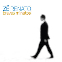 Zé Renato - Breves Minutos