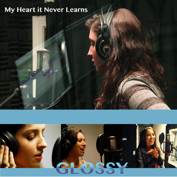 Glossy - My Heart It Never Learns