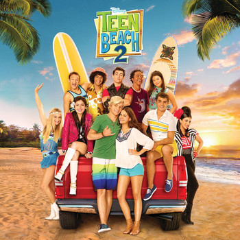 Various Artists - Teen Beach 2 (Original TV Movie Soundtrack)