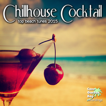 Various Artists - Chillhouse Cocktail - Best of Beach Tunes 2015