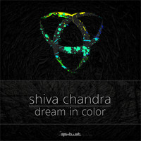 Shiva Chandra - Dream In Color