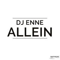 DJ Enne - Allein