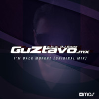 Guztavo MX - I'm Back MDFKRZ
