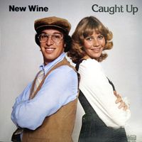 New Wine - Caught Up