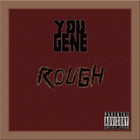 Yougene - Rough