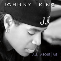 Johnny King - All About Me