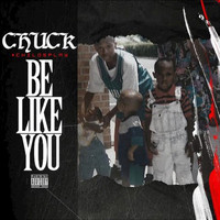 Chuck - Be Like You - Single