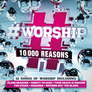 Elevation - #Worship: 10,000 Reasons