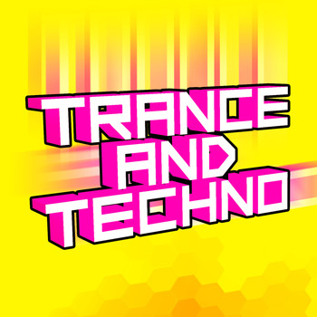 Trance, Minimal Techno & Techno - Trance & Techno