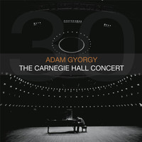 Adam Gyorgy - The Carnegie Hall Concert