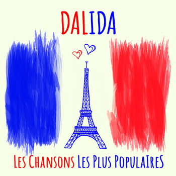Dalida - Dalida - Les chansons les plus populaires