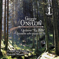 François-Joël Thiollier & Ensemble Monsolo - George Onslow: Quintettes