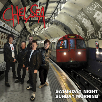 Chelsea - Saturday Night and Sunday Morning (Explicit)