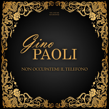 Gino Paoli - Non Occupatemi Il Telefono